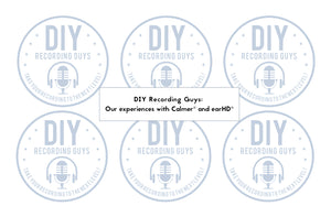 DIY Recording Guys: Our experiences with Flare’s Calmer® and earHD®