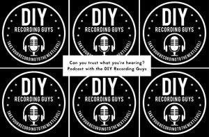 Can you trust what you’re hearing? <br /> Podcast with the DIY Recording Guys (USA)