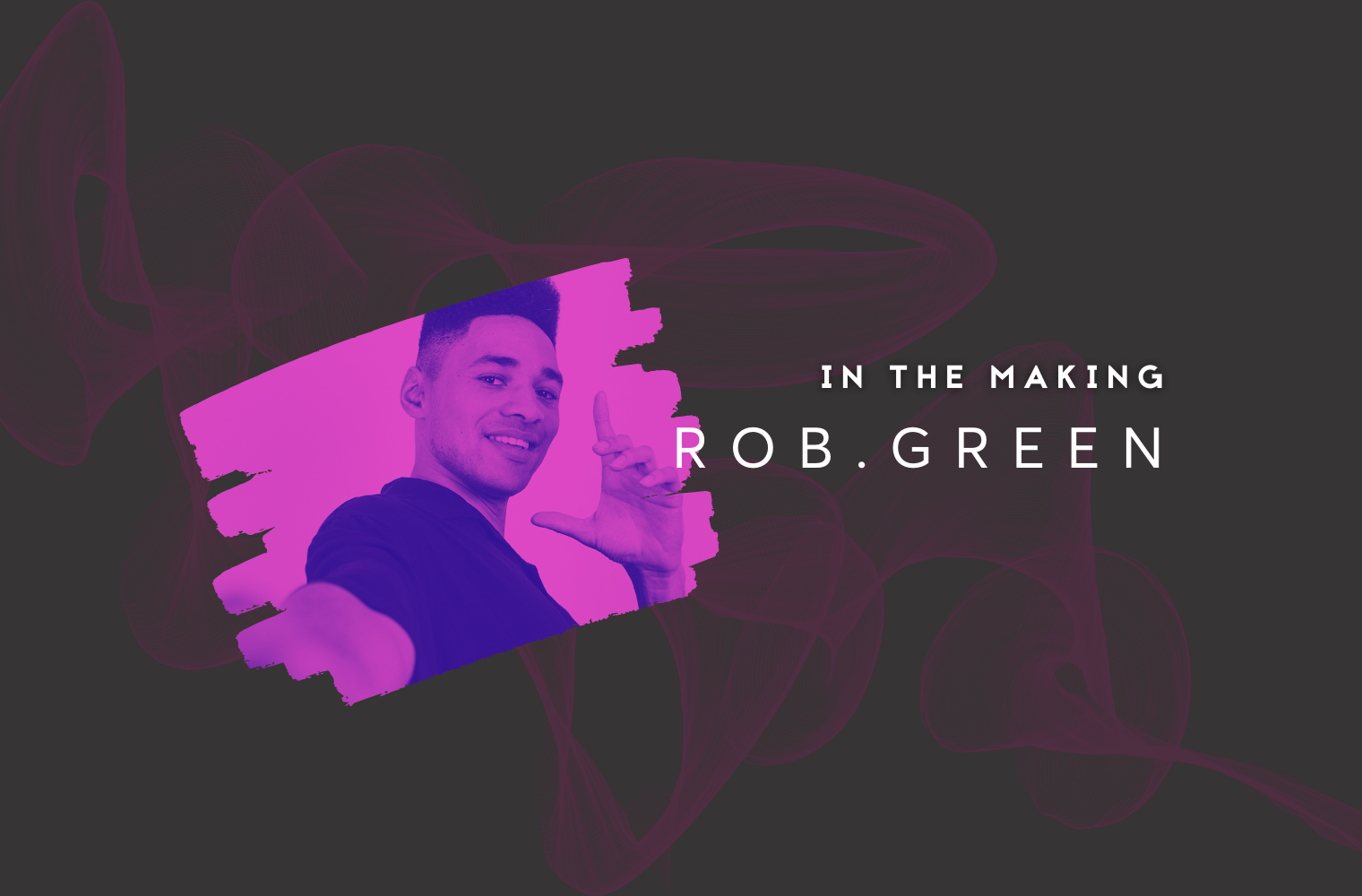 In the Making Artist Q&A | ROB.GREEN