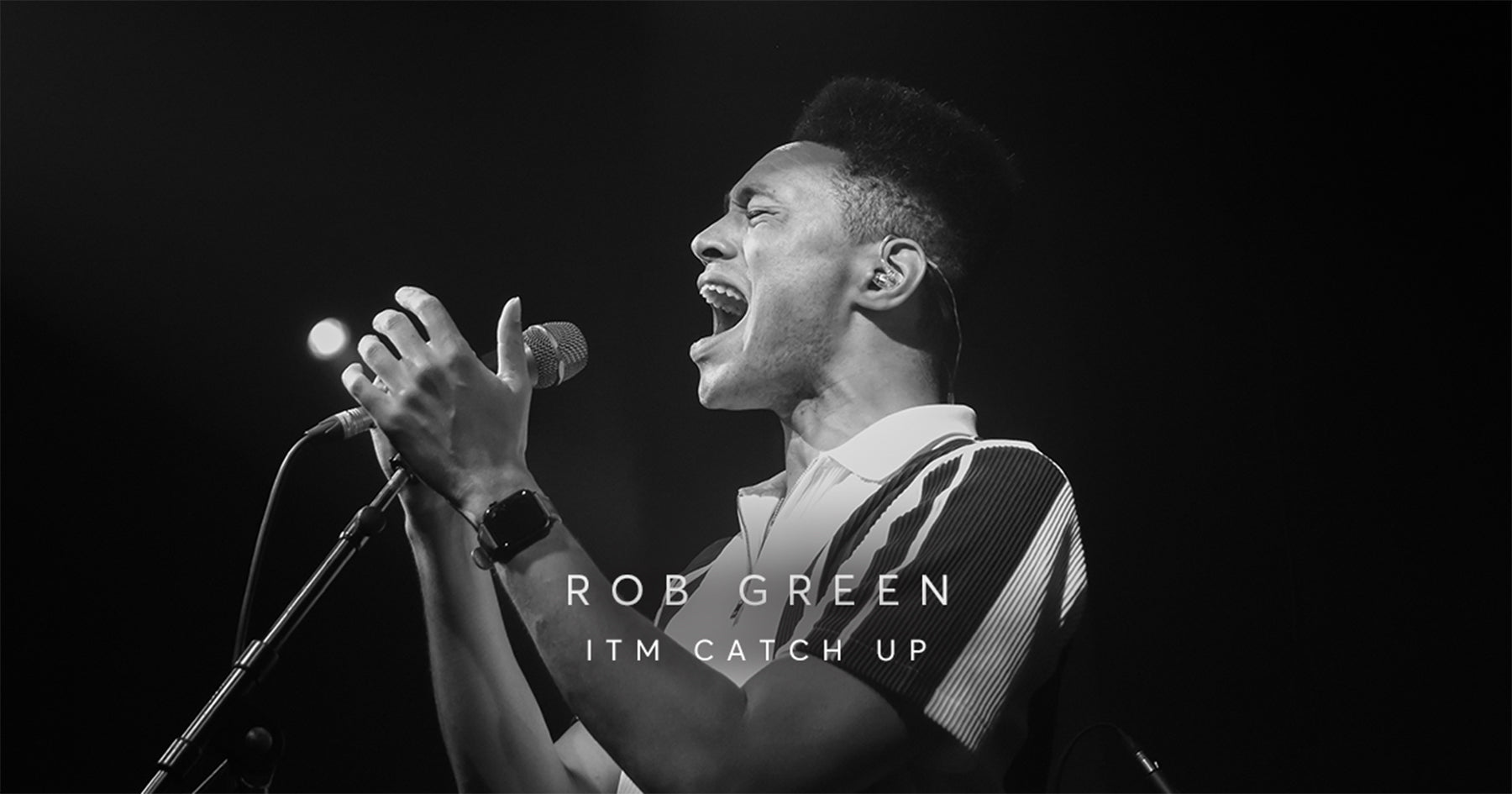 Rob Green - ITM Catch Up