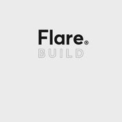 Flare® Build